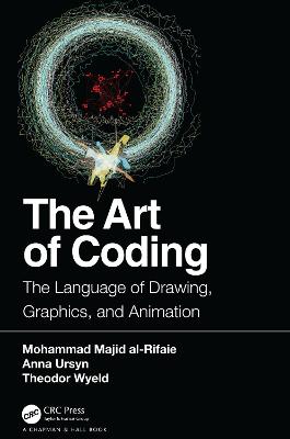 Art of Coding: The Language of Drawing, Graphics, and Animation