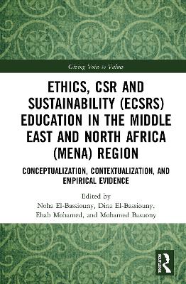 Ethics, CSR and Sustainability (ECSRS) Education in the Middle East and  North Africa (MENA) Region: Conceptualization, Contextualization, and Empirical Evidence