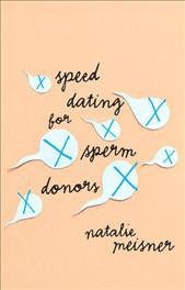 Speed Dating for Sperm Donors