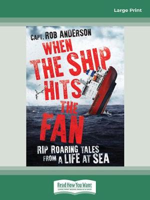 When the Ship Hits the Fan Large type / large print edition