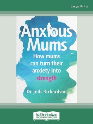 Anxious Mums Large type / large print edition