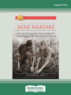 Mine Warfare: 1st Australian Task Force's Struggle for South Vietnam Large type / large print edition