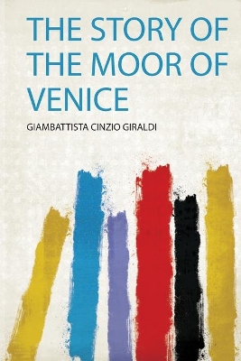 Story of the Moor of Venice