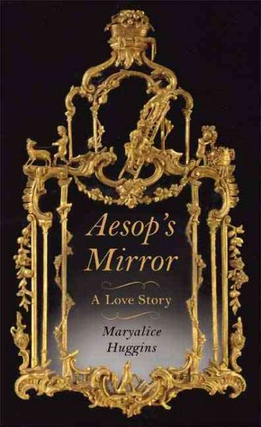 Aesop's Mirror: A Love Story