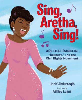 Sing, Aretha, Sing!: Aretha Franklin,Respect, and the Civil Rights Movement