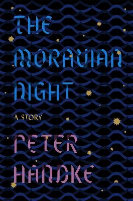 Moravian Night: A Story
