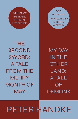 Second Sword: A Tale from the Merry Month of May, and My Day in the Other  Land: A Tale of Demons: Two Novellas