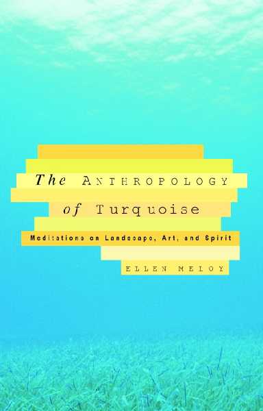 Anthropology of Turquoise