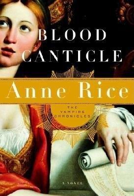 Blood Canticle: The Vampire Chronicles
