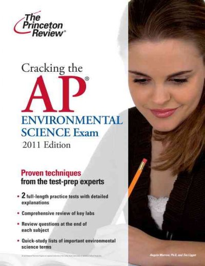 Cracking the AP Environmental Science Exam 2011 ed.