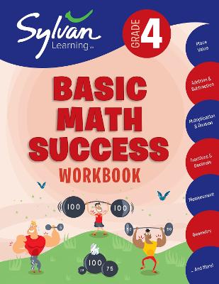 4th Grade Basic Math Success Workbook: Place Value, Addition and Subtraction, Multiplication and Division,  Fractions and Decimals, Measurement, Geometry, and More