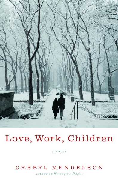 Love, Work, Children