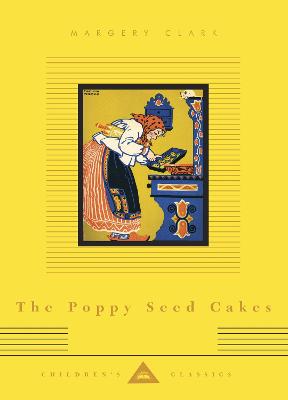 Poppy Seed Cakes: Illustrated by Maud and Miska Petersham