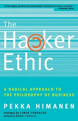 Hacker Ethic: A Radical Approach to the Philosophy of Business