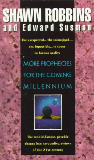 More Prophecies for the Coming Millennium