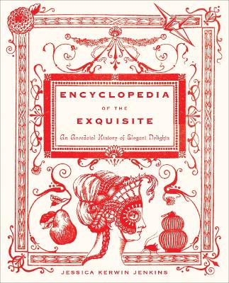 Encyclopedia of the Exquisite