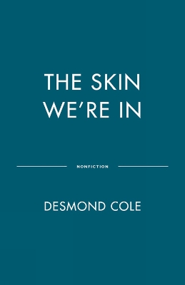Skin We're In