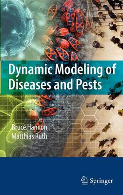 Dynamic Modeling of Diseases and Pests 2009 ed.
