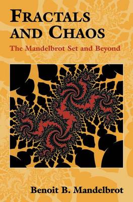Fractals and Chaos: The Mandelbrot Set and Beyond 2004 ed.