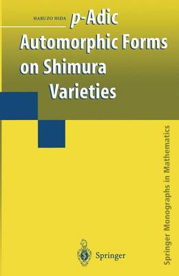 p-Adic Automorphic Forms on Shimura Varieties 2004 ed.