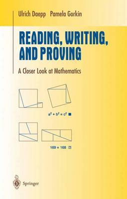 Reading, Writing, and Proving: A Closer Look at Mathematics