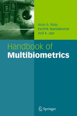 Handbook of Multibiometrics 2006 ed.