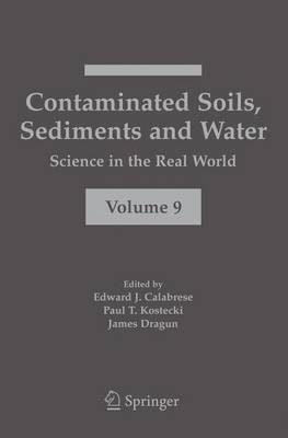 Contaminated Soils, Sediments and Water:: Science in the Real World 2005 ed.