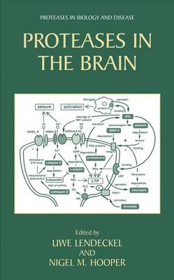 Proteases in the Brain 2005 ed.