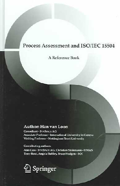 Process Assessment and ISO/Iec 15504: a Reference Book