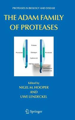 ADAM Family of Proteases 2005 ed.