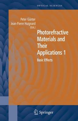 Photorefractive Materials and Their Applications 1: Basic Effects