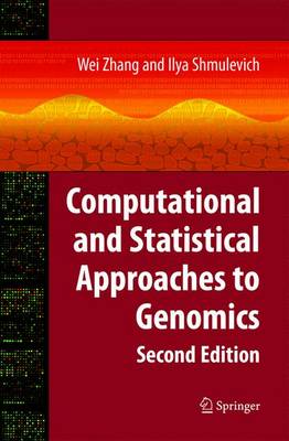 Computational and Statistical Approaches to Genomics Second Edition 2006