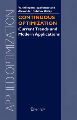 Continuous Optimization: Current Trends and Modern Applications 2005 ed.