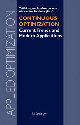 Continuous Optimization: Current Trends and Modern Applications