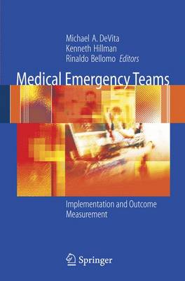 Medical Emergency Teams: Implementation and Outcome Measurement 2006 ed.