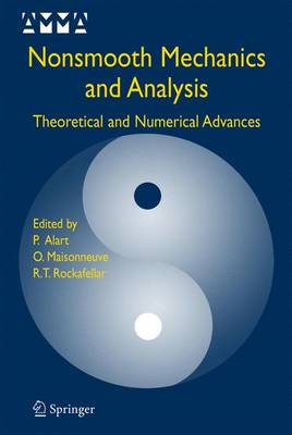 Nonsmooth Mechanics and Analysis: Theoretical and Numerical Advances 2006 ed.