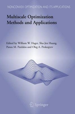 Multiscale Optimization Methods and Applications 2006 ed.