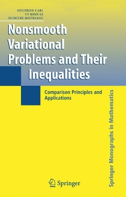 Nonsmooth Variational Problems and Their Inequalities: Comparison Principles and Applications 2007 ed.