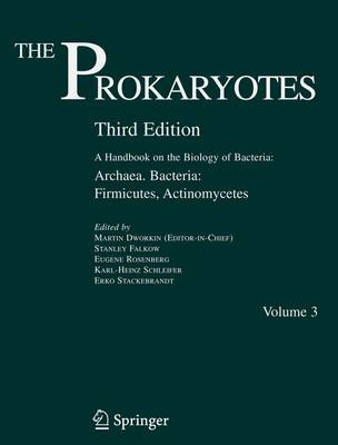 Prokaryotes: Vol. 3: Archaea. Bacteria: Firmicutes, Actinomycetes