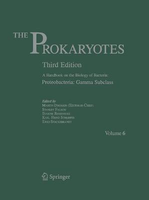 Prokaryotes: Vol. 6: Proteobacteria: Gamma Subclass