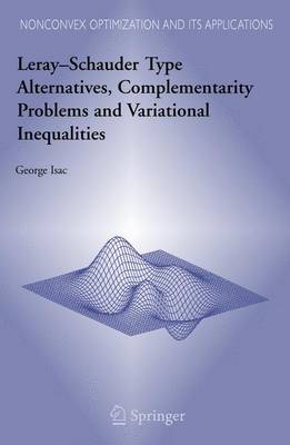 Leray-Schauder Type Alternatives, Complementarity Problems and Variational Inequalities
