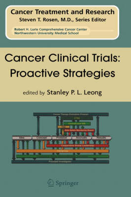 Cancer Clinical Trials: Proactive Strategies 1st ed. 2007. Corr. 3rd printing 2007