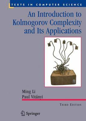 Introduction to Kolmogorov Complexity and Its Applications 3rd ed. 2008