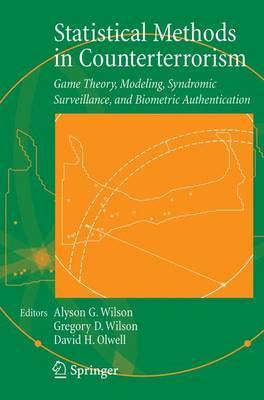 Statistical Methods in Counterterrorism: Game Theory, Modeling, Syndromic Surveillance, and Biometric Authentication