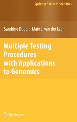 Multiple Testing Procedures with Applications to Genomics 2008 ed.