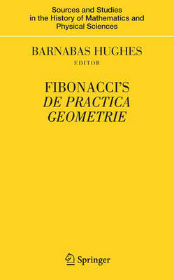 Fibonacci's De Practica Geometrie 2008 ed.
