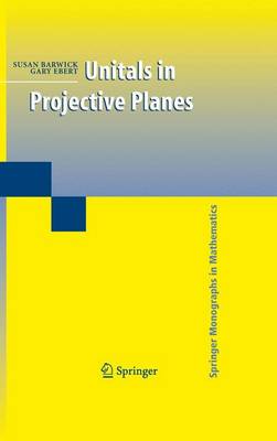 Unitals in Projective Planes 2008 ed.