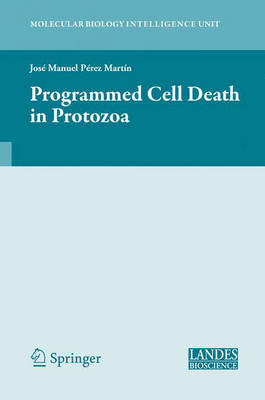 Programmed Cell Death in Protozoa 2008 ed.