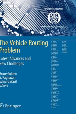 Vehicle Routing Problem: Latest Advances and New Challenges 2008 ed.