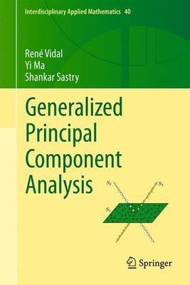 Generalized Principal Component Analysis 1st ed. 2016